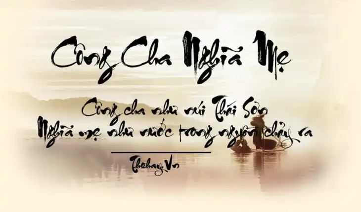 Công cha nghĩa mẹ – Bài thơ thay lời con muốn nói với cha mẹ, ơn cha mẹ là muôn trượng